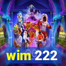 wim 222